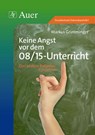 Keine Angst vor dem 08/15-Unterricht - Markus Grimminger - 9783403047766