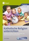 Katholische Religion unterrichten, Klasse 3/4 - Renate Maria Zerbe - 9783403065999