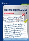 Rechtschreibtraining: Mit Diktaten effektiv üben 3 - Gero Tacke - 9783403070863