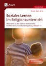 Soziales Lernen im Religionsunterricht Klasse 1-4 - Renate Maria Zerbe - 9783403078722