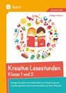 Kreative Lesestunden Klasse 1 und 2 - Edelgard Moers - 9783403079811