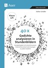 40 x Gedichte analysieren in Stundenbildern 5-6 - Stefan Schäfer - 9783403081104