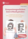 Komponistengeschichten lesen & Musik gestalten - Edelgard Moers - 9783403082828