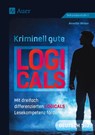 Kriminell gute Logicals Deutsch 5-7 - Annette Weber - 9783403084013