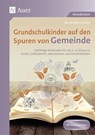 Grundschulkinder auf den Spuren von Gemeinde - Renate Maria Zerbe - 9783403084754