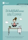Wohlfühlzone Arbeitszimmer - Wanda Einstein - 9783403084815