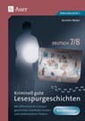 Kriminell gute Lesespurgeschichten Deutsch 7-8 - Annette Weber - 9783403085775