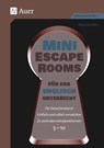 Mini-Escape Rooms für den Englischunterricht - Elena Schäfer - 9783403087120