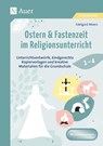 Ostern & Fastenzeit im Religionsunterricht 1-4 - Edelgard Moers - 9783403087649
