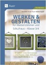 Werken & Gestalten für Klassenzimmer und Schulhaus - Elisabeth Knoll ; Ruth Müller-Appel - 9783403089933