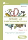 Gestalten mit einfachen Werkstoffen - Klasse 1-4 - Manon Sander - 9783403089940