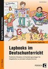 Lapbooks im Deutschunterricht - 3./4. Klasse - Klara Kirschbaum - 9783403201366