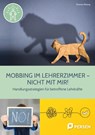 Mobbing im Lehrerzimmer - Nicht mit mir! - Thomas Wissing - 9783403208907