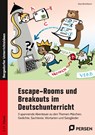 Escape-Rooms und Breakouts im Deutschunterricht - Klara Kirschbaum - 9783403209461