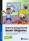 Fördern im Anfangsunterricht: Basale Fähigkeiten - Claudia Hellkötter - 9783403212829