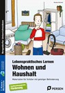 Lebenspraktisches Lernen: Wohnen und Haushalt - Monika Macheit - 9783403232094