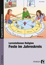 Lernstationen Religion: Feste im Jahreskreis - Nicole Weber - 9783403236344
