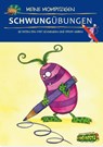 Meine mompitzigen Schwungübungen - Antje Bohnstedt ; Jochen Le Large - 9783403280033
