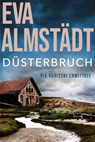 Düsterbruch - Eva Almstädt - 9783404171767
