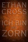 Ich bin der Zorn - Ethan Cross - 9783404174218