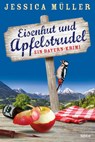 Eisenhut und Apfelstrudel - Jessica Müller - 9783404179053