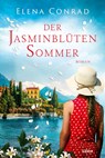 Der Jasminblütensommer - Elena Conrad - 9783404184026