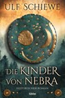 Die Kinder von Nebra - Ulf Schiewe - 9783404184286