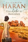 Eine Liebe in Australien - Elizabeth Haran - 9783404184699