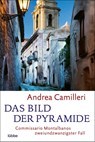 Das Bild der Pyramide - Andrea Camilleri - 9783404184781