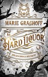 Hard Liquor - Der Geschmack der Nacht - Marie Graßhoff - 9783404185108