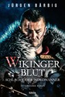 Wikingerblut - Schlacht der Nordmänner - Jürgen Bärbig - 9783404185320