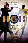 A.R.G.O.S. - Lizenz zum Sterben - Thomas Finn - 9783404188949