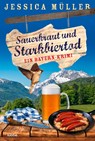 Sauerkraut und Starkbiertod - Jessica Müller - 9783404188987