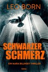 Schwarzer Schmerz - Leo Born - 9783404189021