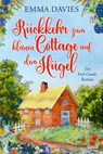 Rückkehr zum kleinen Cottage auf dem Hügel - Emma Davies - 9783404189090
