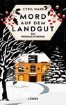 Mord auf dem Landgut - Cyril Hare - 9783404189229