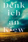 Denk ich an Kiew - Erin Litteken - 9783404189892