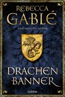 Drachenbanner - Rebecca Gablé - 9783404192144