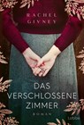 Das verschlossene Zimmer - Rachel Givney - 9783404192236