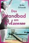 Das Strandbad am Wolzensee - Britta Orlowski - 9783404192595