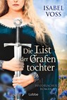 Die List der Grafentochter - Isabel Voss - 9783404193318
