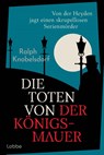 Die Toten von der Königsmauer - Ralph Knobelsdorf - 9783404193394