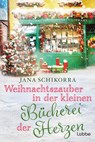 Weihnachtszauber in der kleinen Bücherei der Herzen - Jana Schikorra - 9783404194216