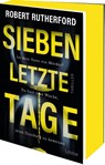 Sieben letzte Tage - Robert Rutherford - 9783404194599
