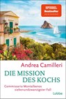Die Mission des Kochs - Andrea Camilleri - 9783404196326