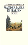 Wanderjahre in Italien - Ferdinand Gregorovius - 9783406428036