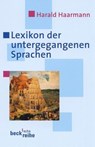 Lexikon der untergegangenen Sprachen - Harald Haarmann - 9783406475962