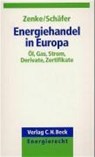 Energiehandel in Europa - ZENKE,  Ines - 9783406524431