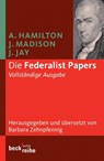 Die Federalist Papers - Alexander Hamilton ; James Madison ; John Jay - 9783406547546