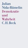 Demokratie und Wahrheit - Julian Nida-Rümelin - 9783406549854